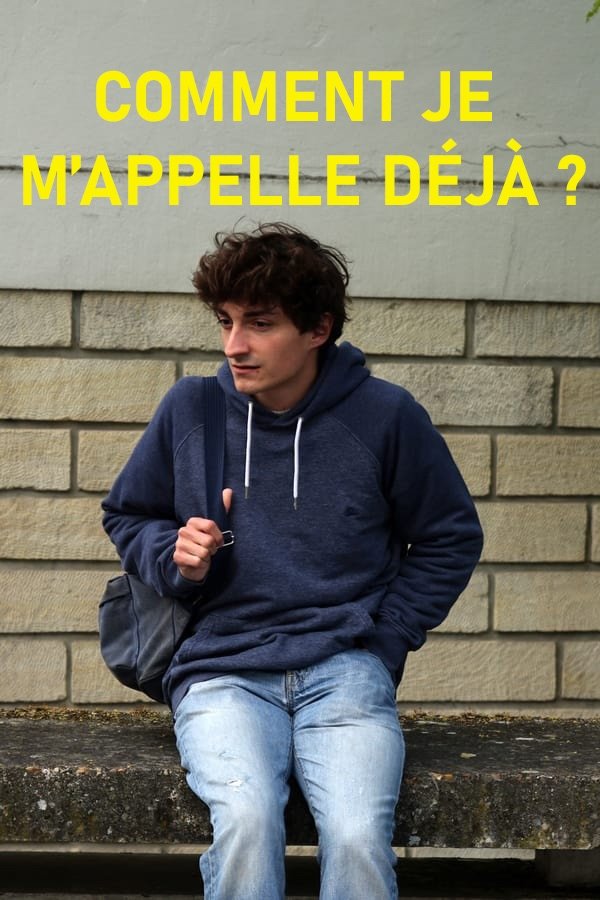 Comment je m'appelle déjà ?