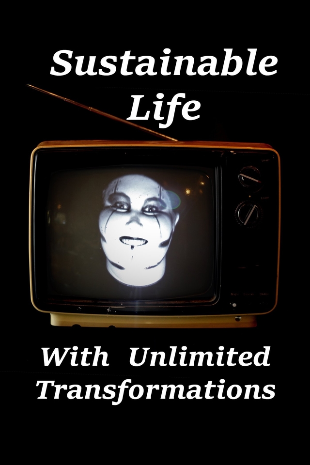 Sustainable Life With Unlimited Transformations