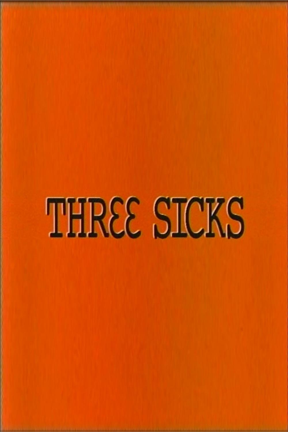 Three Sicks