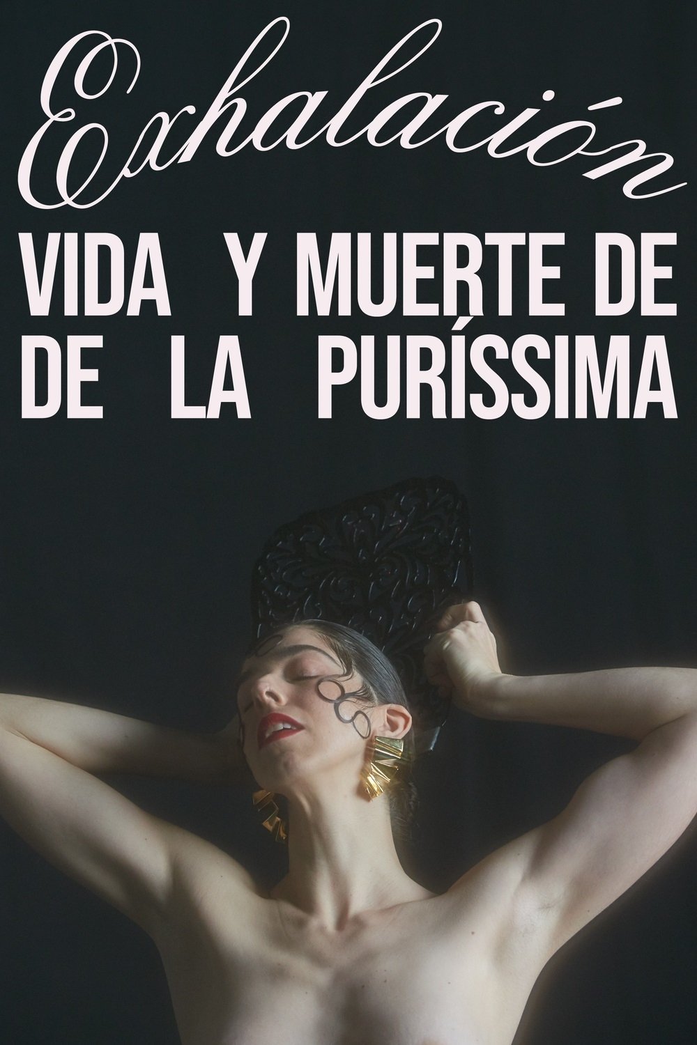 Exhalación: vida y muerte de De La Puríssima